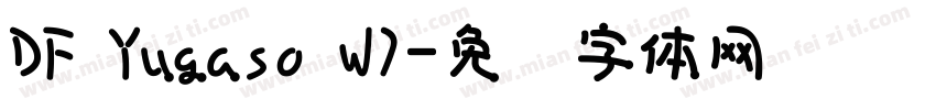 DF Yugaso W7字体转换